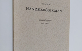 Svenska handelshögskolan årsberättelse 1967-1968