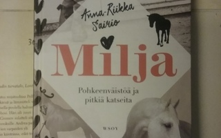 Anna-Riikka Sairio - Milja: Pohkeenväistöä ja pitkiä ...