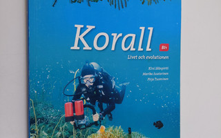 Kirsi Idänpirtti : Korall 1 : Livet och evolutionen