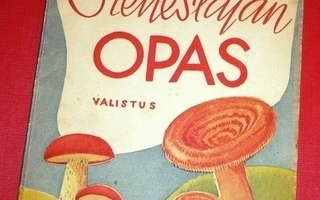 T.J.Hintikka-A.Sainio : Sienestäjän opas  1944 1.p.