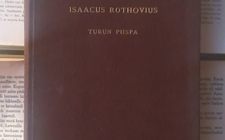 Martti Parvio - Isaacus Rothovius: Turun piispa (sid.)