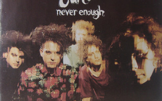 The Cure – Never Enough