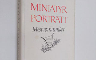 Stig Strömholm : Miniatyrporträtt : mest romantiker