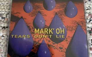 Mark ’Oh - Tears Don’t Lie CDS