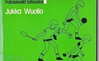 Jukka Wuolio: PALLOPELIT 1 tai 2 tai 3 tai 5