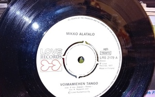 7" single Mikko Alatalo :  Voimamiehen tango ( SIS POSTIKULU