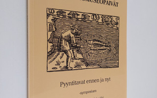 Pyyntitavat ennen ja nyt -symposium 30.11.1993 Riihimäki