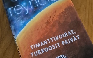 Timanttikoirat, Turkoosit päivät - Alastair Reynolds