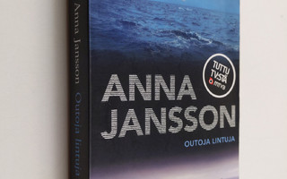 Anna Jansson : Outoja lintuja