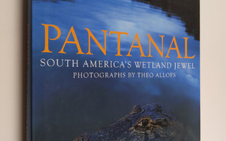Pantanal - South America's Wetland Jewel