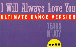 Tears N' Joy - I Will Always Love You (CD) HYVÄ KUNTO!!