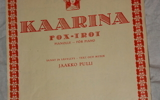 Nuotti Kaarina, fox-trot, sävel ja sanat Jaakko Pulli