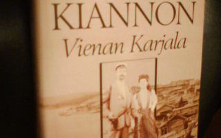 Raija-Liisa Kansi ILMARI KIANNON VIENAN KARJALA (1 p. 1989)