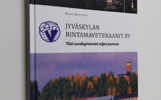 Keijo Koivisto : Jyväskylän Rintamaveteraanit ry : viisi ...