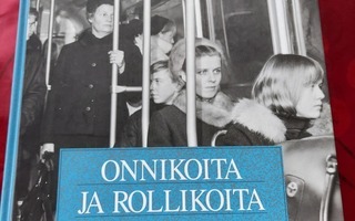 Jorma Peltola - Onnikoita ja Rollikoita