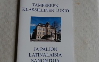 Veijonen - Tampereen klassillinen lukio ja paljon latinalais