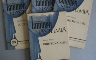 Tammen näytelmiä; Kirsti Porras: Puuttuva aisti 1p, 1945