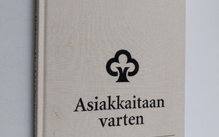 Risto Partanen : Asiakkaitaan varten : Myrskylän säästöpa...