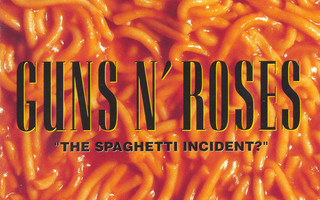 CD: Guns N' Roses ?– "The Spaghetti Incident?"