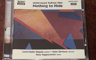 LENNI-KALLE TAIPALE TRIO - NOTHING TO HIDE - CD