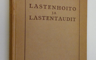 Arvo Ylppö : Lastenhoito ja lastentaudit