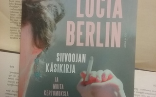 Lucia Berlin - Siivoojan käsikirja ja muita kertomuksia