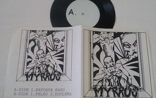 7" MYRROS Katoava karu /Pelko / Kuolema