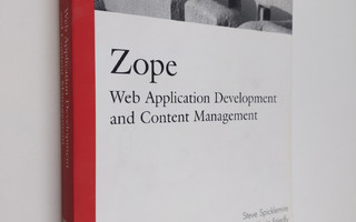 Steven Spicklemire ym. : Zope - Web Application Developme...