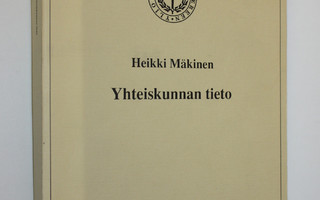 Heikki Mäkinen : Yhteiskunnan tieto