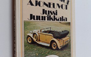 Jussi Juurikkala : Nuo mainiot ajoneuvot