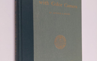 Gilbert M. Grosvenor ym. : Stalking Birds With Color Camera