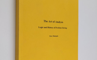 Petri Mäenpää : The Art of Analysis - Logic and History o...