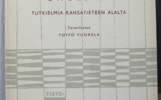 Toivo Vuorela (t.): Kansatieteen ongelmia, SKS 1958. 125 s.