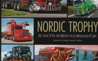 Nordic Trophy – 30 vuotta koreita kuorma-autoja