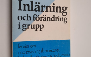 Arthur Blumberg : Inlärning och förändring i grupp : teor...