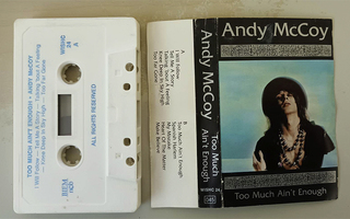 Andy McCoy – Too Much Ain't Enough C-kasetti