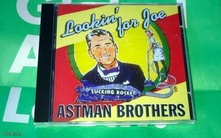 ASTMAN BROTHERS: LOOKIN' FOR JOE