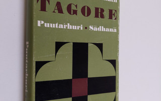 Rabindranath Tagore : Puutarhuri ; Sadhana
