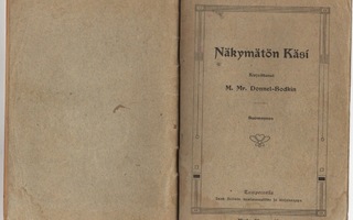 M. Mr. Donnel-Bodkin: Näkymätön Käsi, Isak Julin 1908. 31 s.
