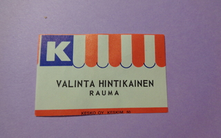 TT-etiketti K Valinta Hintikainen, Rauma
