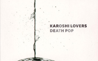 KAROSHI LOVERS : Death pop