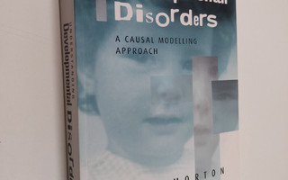 John Morton : Understanding developmental disorders : a c...