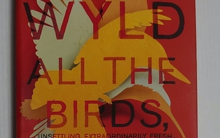 Evie Wyld - All the Birds, Singing