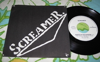 7" SCREAMER Dance In The Shadow / Without You (1989)