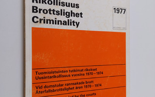 Rikollisuus = Brottslighet = Criminality, 1977 - Tuomiois...