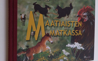 Kirsti Hassinen : Maatiaisten matkassa