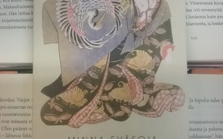 Minna Eväsoja - Melkein geisha: Hurmaava ja hullu Japani