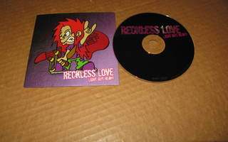 Reckless Love CDS Light But Heavy/Steal Your Soul v.2005