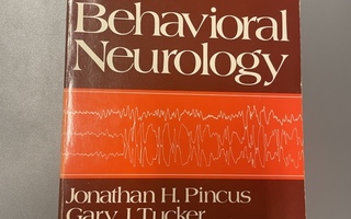 J. H. Pincus, G. J. Tucker: Behavioral Neurology