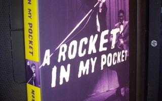 Max Decharne : A Rocket in my Pocket ( 2010 )